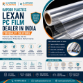 Kapoor Plastics Lexan Pc Film Dealer In India For Quality Solutio...