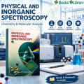 Physical And Inorganic Spectroscopy In Chemistry & Molecular Anal...