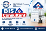 Bis Consultant In India – Simplify Your Bis Certification Process