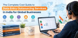 Data Entry Outsourcing Services in India: A Complete Cost Guide