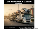 Why HSR Logistics Is the Best Choice for car transport in Ludhiana?