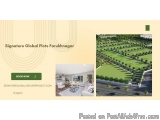 Signature Global Farukhnagar â€“ Secure Your Plot Today