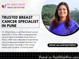 The image is an advertisement for Dr. Shilpy Dolas, a trusted breast cancer specialist in Pune, India. The advertisement feat...