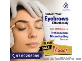 Achieve Perfect Brows: Microblading Eyebrows in Thane at DNA Royal