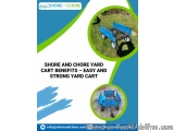 Shore And Chore Yard Cart Benefits – Easy And Strong Yard Cart