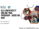 GLA University Online MBA Program : Good or Bad