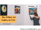Best Art Gallery In Usa – Top Usa Art Galleries