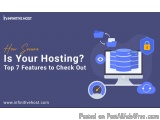 How Secure Is Your Hosting? Top 7 Features to Check Out