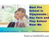 Best Pre School in Vijayawada | Day Care and Play School Near Me