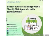 Boost Your Store Rankings with a Shopify SEO Agency in India â€“ Samyak Online