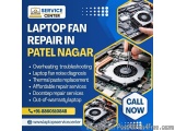 Professional Laptop Fan Repair In Patel Nagar