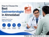 How To Choose The Best Gastroenterologist In Ahmedabad