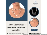 Latest Collection of Silver Pearl Necklaces Available