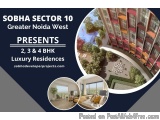 Sobha Sector 10 Greater Noida - Open The Door To The Abode Of Bliss