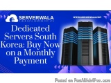 Dedicated Servers South Korea: Buy Now on a Monthly Payment