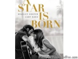 The image is a movie poster for the film "A Star is Born" starring Bradley Cooper and Lady Gaga. The poster has a black and w...