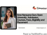 Sree Narayana Guru Open University : Admission, Courses, Fees, Eligibility and Placement