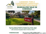 Dreaming of Spacious Luxury Homes? Have You Checked the Bungalow Sale in Chennai Yet?