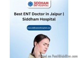 Best ENT Doctor in Jaipur | Siddham Hospital