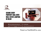 Secure Every Property Deal with Real Estate Lawyers in Delhi!