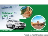 Lakshya Cabs – Rishikesh To Delhi Taxi Service