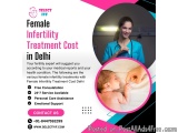 Female Infertility Treatment Cost in Delhi