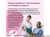 Primary Healthcare The Foundation Of A Healthcare System