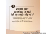 The image is a slide with a light pink background and black text. The text reads "Will the baby conceived through IVF be gene...