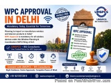How To Get Wpc Approval In Delhi?