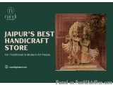 Jaipurâ€™s Best Handicraft Store for Traditional & Modern Art Pieces