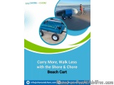 Carry More, Walk Less with the Shore & Chore Beach Cart