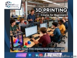 3D Printing Course for Beginners