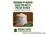 The image is an advertisement for a product called "Premium PP Woven Bags for Rice & Pulses in Bulk". The background of the i...