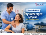 Trusted & Best Physiotherapist In Mohali For Fast Recovery