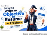 How To Write An Objective For Resume For Freshers (with Examples)