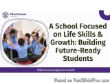 A School Focused on Life Skills & Growth: Building Future-Ready Students