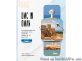 Explore Oman with The Passage â€“ Your Reliable DMC in Oman
