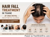 Expert Hair Loss Treatment In Thane | Dna Royal Clinic