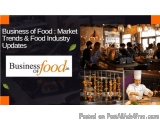 Business Of Food Market Trends And Food Industry Updates