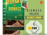 The image is an advertisement for a business ebook titled "Biomass Pellets Business eBook". The background of the image is gr...