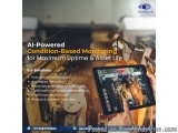 AI-Powered Condition-Based Monitoring for Maximum Uptime & Asset Life