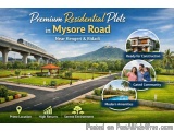 Premium Residential plots in Mysore Road