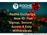 The image is an advertisement for Radhe Exchange, a new ID-fast signup, secure access & easy withdrawals. The background of t...