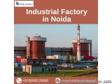 Industrial Factory In Noida – Prime Location For Manufacturing &...