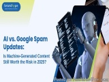 AI vs Google Spam Updates: The Future of Content in 2025