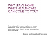 The image is a text-based graphic with a white background and purple text. The text reads "Why leave home when healthcare can...