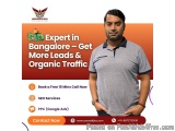 Seo Expert In Bangalore – Get More Leads & Organic Traffic
