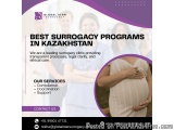 Best Surrogacy Programs In Kazakhstan