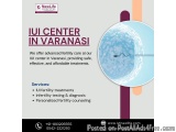 IUI Center in Varanasi