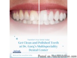 Get Clean and Polished Teeth at Dr. Gargâ€™s Multispeciality Dental Center